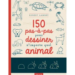 EDITION VIGOT 150 PAS A PAS POUR DESSINER N'IMPORTE>Enfant Livres Pour Enfants·Livres D'Animaux Enfant
