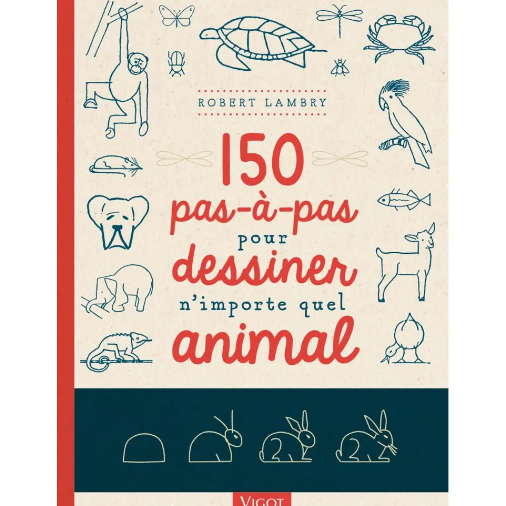 EDITION VIGOT 150 PAS A PAS POUR DESSINER N'IMPORTE>Enfant Livres Pour Enfants·Livres D'Animaux Enfant