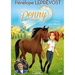 MICHEL LAFON LIVRE PENNY EN CONCOURS - RETOUR A LA CASE DEPART>Enfant Livres Pour Enfants·Livres D'Équitation Enfant