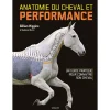 EDITION VIGOT LIVRE ANATOMIE DU CHEVAL ET PERFORMANCE> Livres Sur L'Équitation·Livres Sur Le Travail Du Cheval