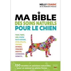 LIVRE BIBLE TRAITEMENTS NATURELS CHIEN> Livres Sur Les Animaux·Livres Sur Les Chiens