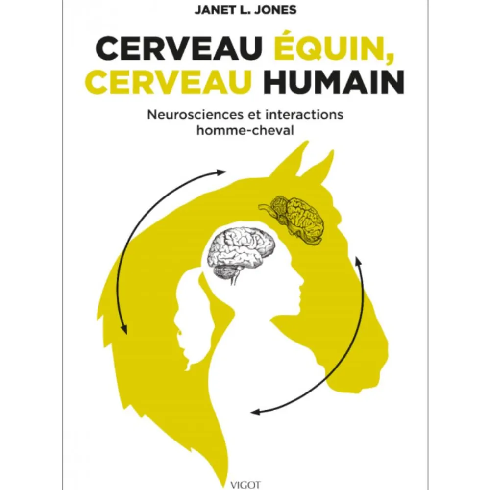 EDITION VIGOT LIVRE CERVEAU EQUIN, CERVEAU HUMAIN> Livres Sur L'Équitation·Livres Sur L'Éthologie Et Comportements