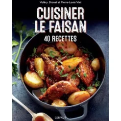 EDITION GERFAUT LIVRE CUISINER LE FAISAN> Livres Sur La Cuisine·Livres Sur Les Terrines Et Charcuteries