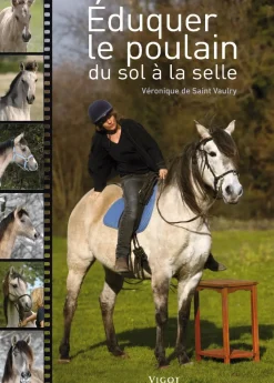 EDITION VIGOT LIVRE EDUQUER LE POULAIN> Livres Sur L'Équitation·Livre Sur L'Élevage Des Chevaux