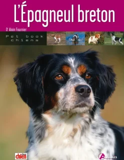 ARTEMIS LIVRE EPAGNEUL BRETON / A.FOURNIER> Livres Sur Les Animaux·Livres Sur Les Chiens