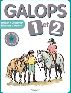 EDITION VIGOT LIVRE GALOPS 1 ET 2> Livres Sur L'Équitation·Livres Sur Les Galops