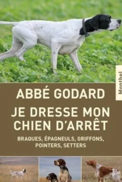 EDITION DE MONTBEL LIVRE JE DRESSE MON CHIEN ARRET> Livres Sur Les Animaux·Livres Sur Les Chiens