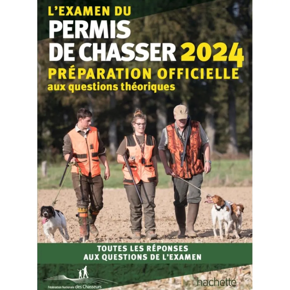 HACHETTE LIVRE LEXAMEN DU PERMIS DE CHASSER 2024> Livres Sur La Chasse·Livres Sur Le Permis De Chasse