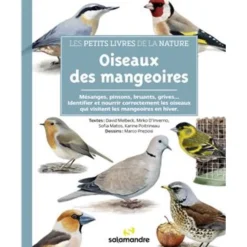 EDITIONS SALAMANDRE LIVRE OISEAUX DES MANGEOIRES> Livres Sur Les Animaux·Livres Sur Les Oiseaux