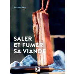 EDITION GERFAUT LIVRE SALER ET FUMER SA VIANDE> Livres Sur La Cuisine·Livres Sur La Fumaison