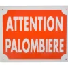 KROMA PANNEAU AKILUX ATTENTION PALOMBIERE> Panneaux Signalétiques·Panneaux Signalétiques De Palombière|Panneaux Signalétiques·Panneaux Signalétiques De Palombière