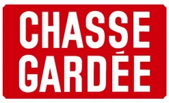 KROMA PANNEAU ALU CHASSE GARDEE> Panneaux Signalétiques·Panneaux Signalétiques De Chasse|Panneaux Signalétiques·Panneaux Signalétiques De Chasse